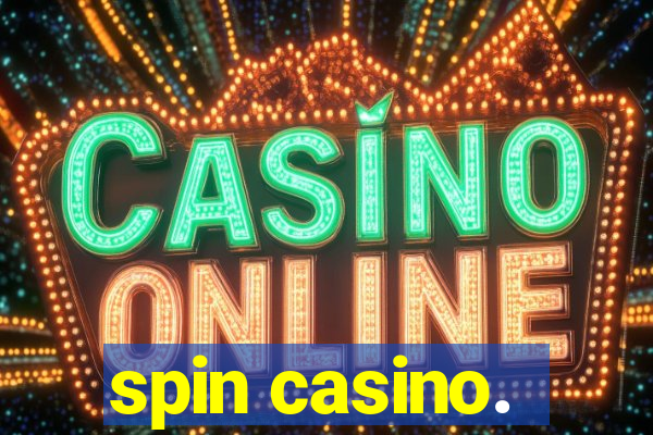 spin casino.