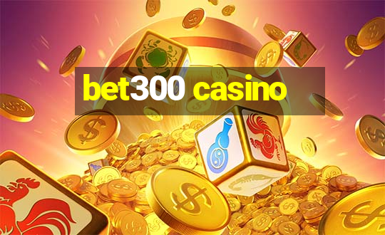 bet300 casino