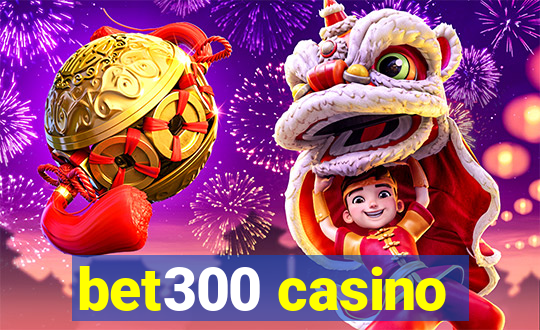 bet300 casino