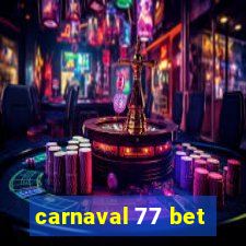 carnaval 77 bet