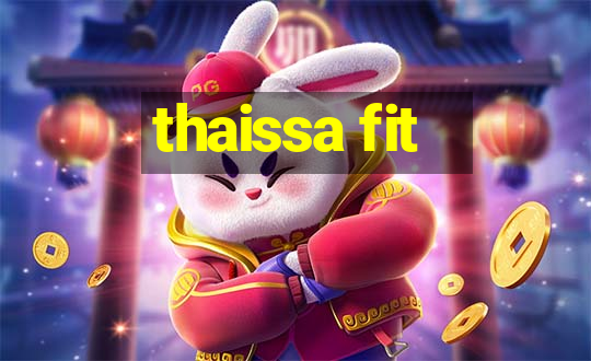 thaissa fit