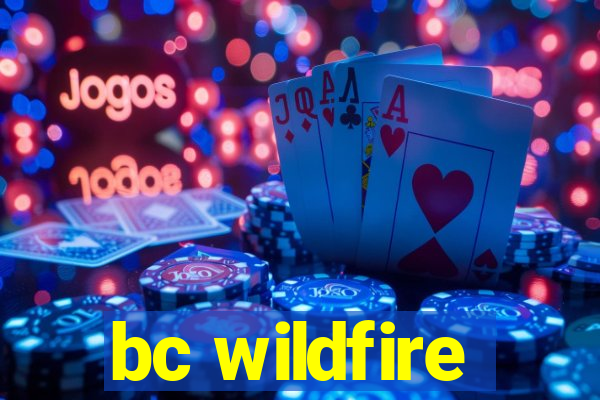 bc wildfire