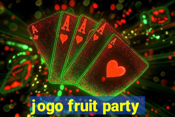 jogo fruit party