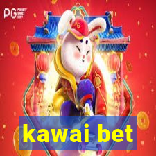 kawai bet