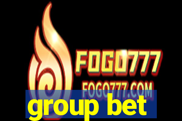 group bet