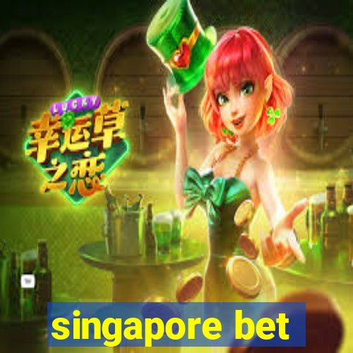 singapore bet