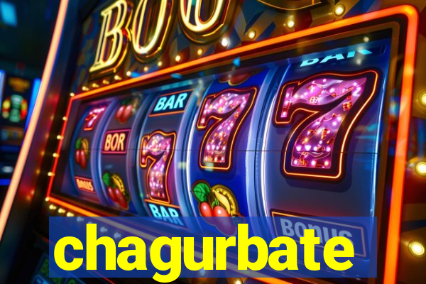 chagurbate