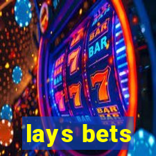 lays bets