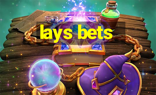 lays bets