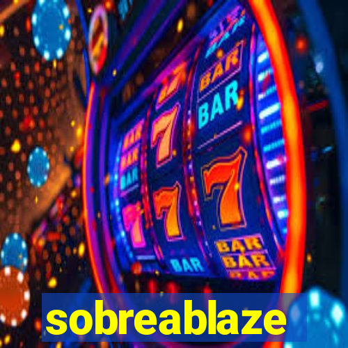 sobreablaze