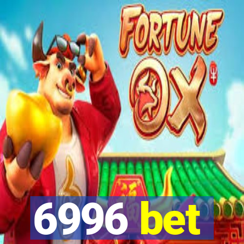 6996 bet