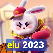 elu 2023