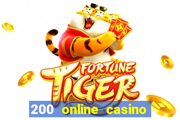 200 online casino welcome bonus