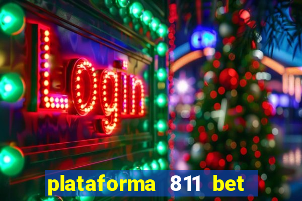 plataforma 811 bet é confiável