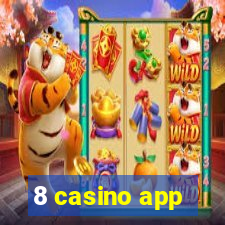 8 casino app