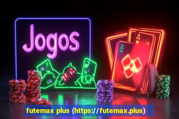 futemax plus (https://futemax.plus)