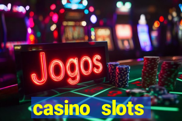 casino slots machine games