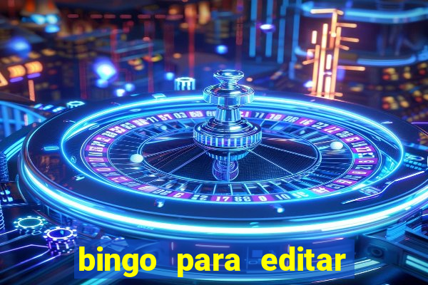 bingo para editar e imprimir