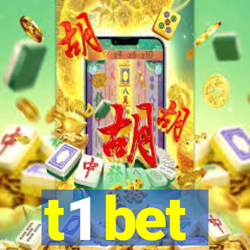 t1 bet