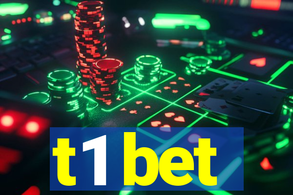 t1 bet