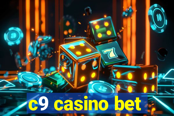 c9 casino bet