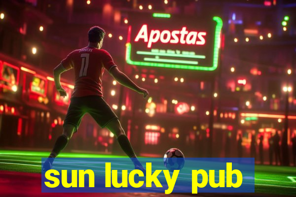 sun lucky pub