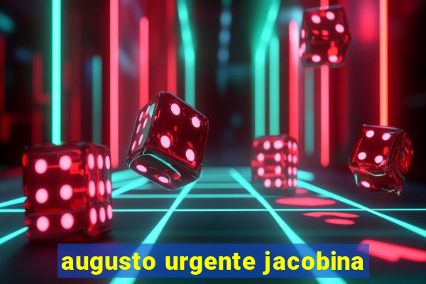 augusto urgente jacobina