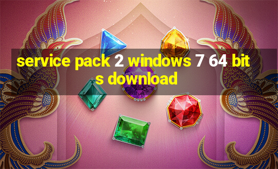 service pack 2 windows 7 64 bits download