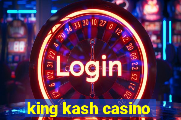 king kash casino