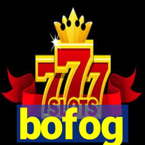 bofog