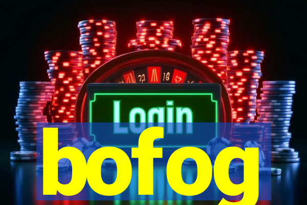 bofog