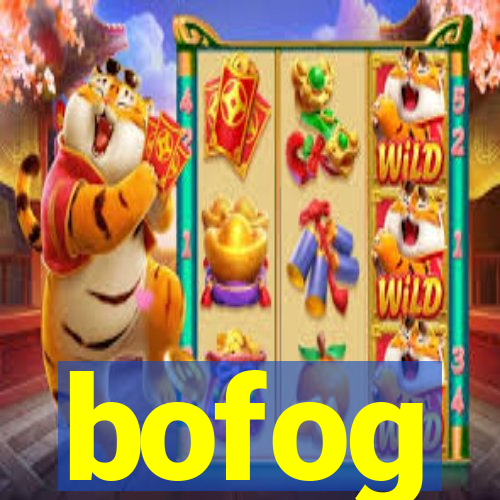 bofog