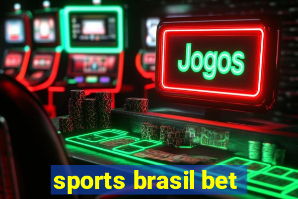 sports brasil bet