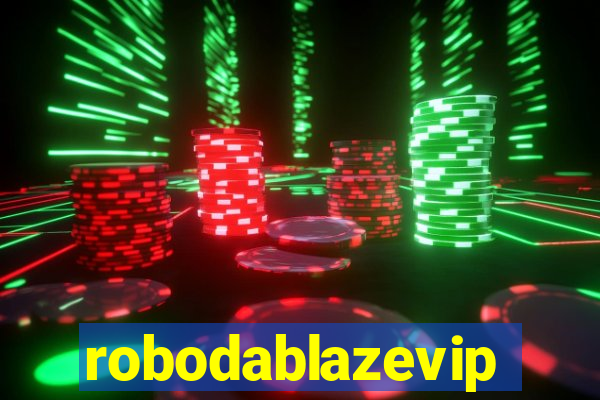 robodablazevip