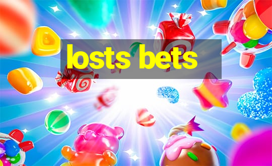 losts bets