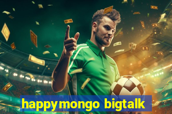 happymongo bigtalk