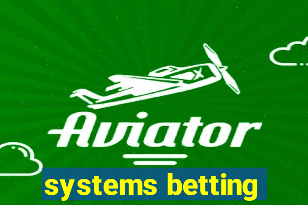 systems betting