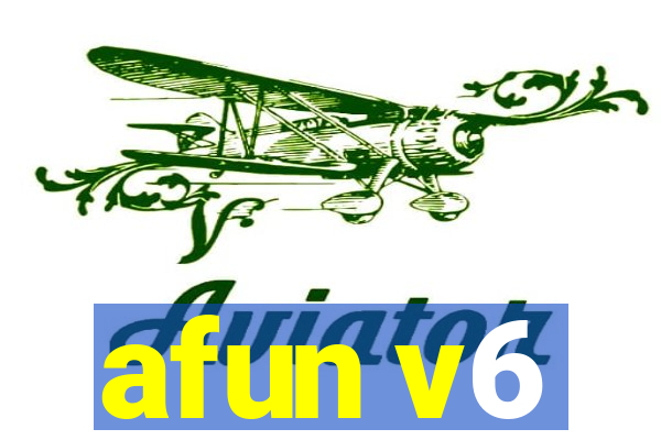 afun v6