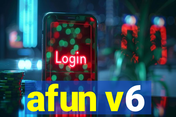 afun v6