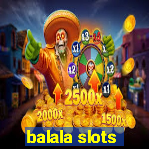 balala slots