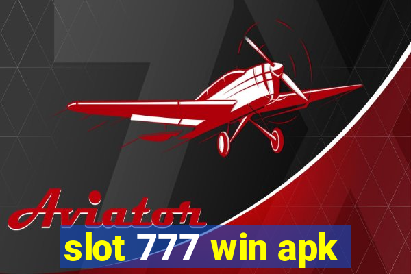 slot 777 win apk