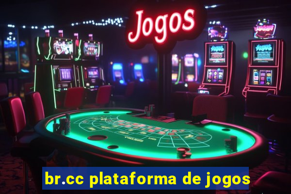 br.cc plataforma de jogos