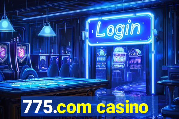 775.com casino