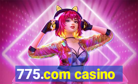 775.com casino