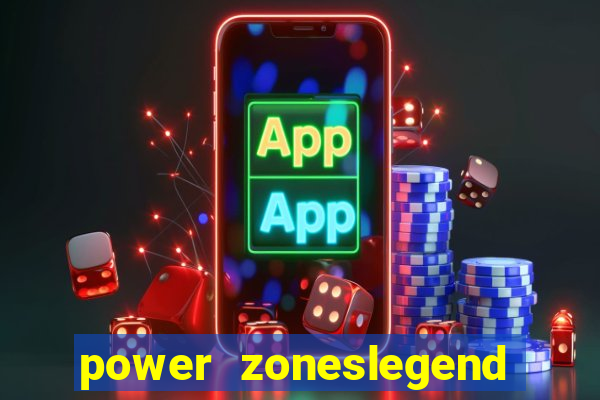 power zoneslegend of hydra slot