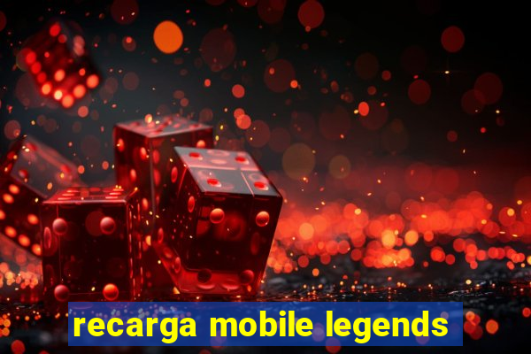 recarga mobile legends