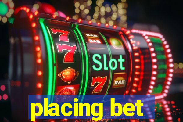 placing bet