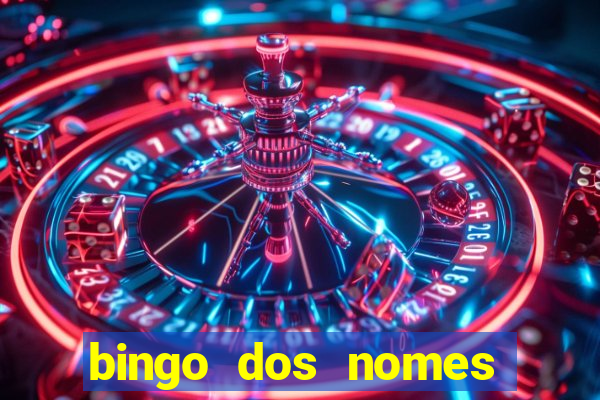 bingo dos nomes educa??o infantil