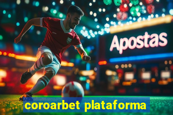 coroarbet plataforma