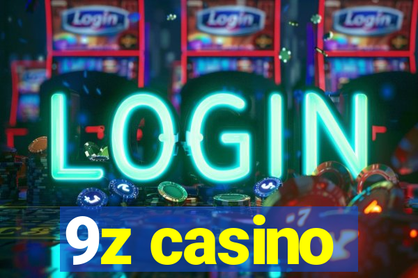 9z casino